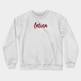 Latina Culture Crewneck Sweatshirt